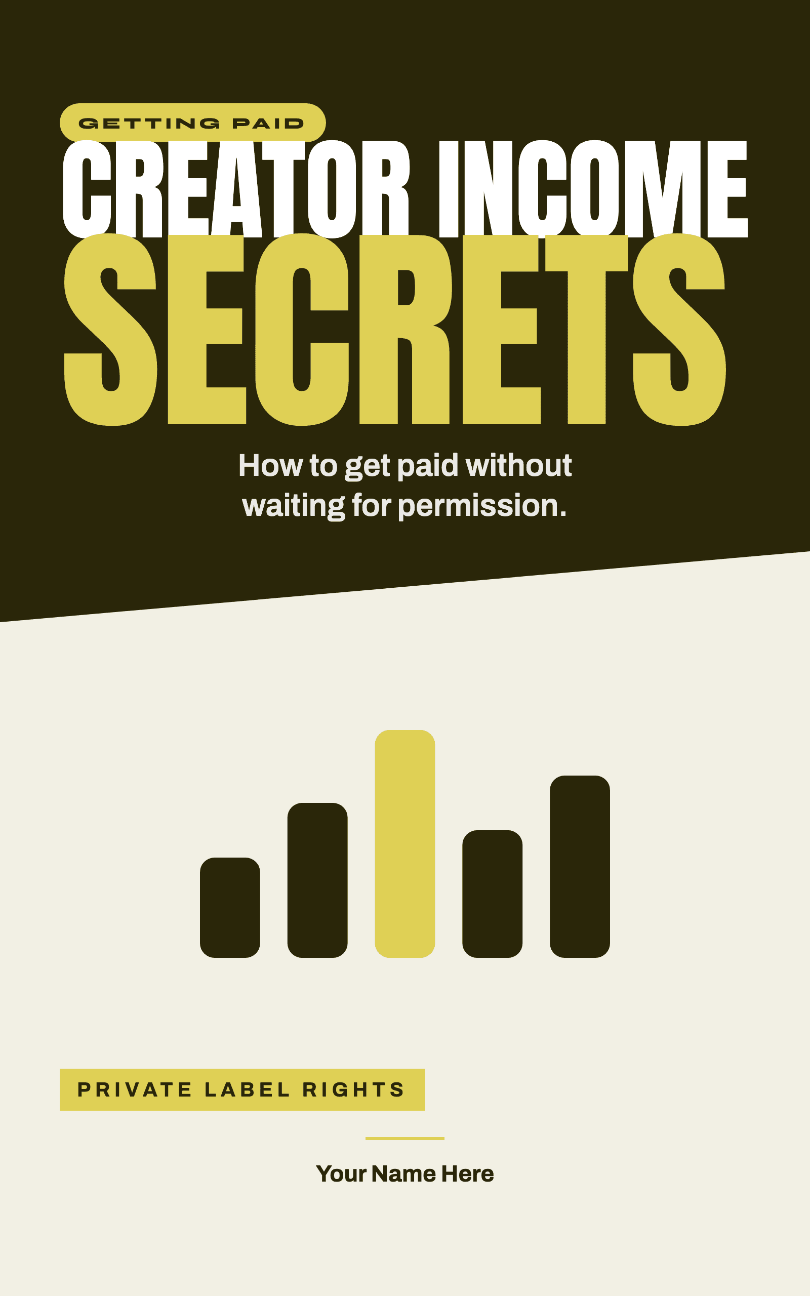 Creator Income Secrets, how to get paid without waiting for permission, rebrandable PLR ebook cover